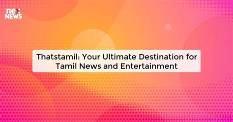 Thatstamil tamil news website : u/DIGiBiigi